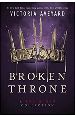 Broken Throne: A Red Queen Collection