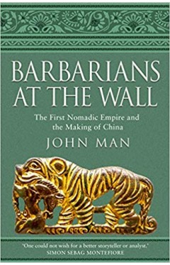 Barbarians at the Wall: The First Nomadic Empire and the Making of China