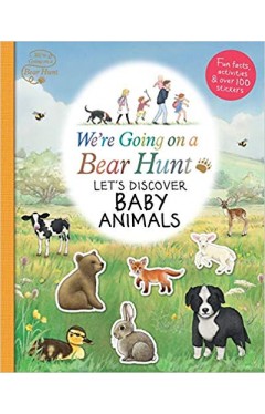 We're Going on a Bear Hunt: Let's Discover Baby Animals