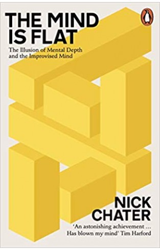 The Mind is Flat: The Illusion of Mental Depth and The Improvised Mind