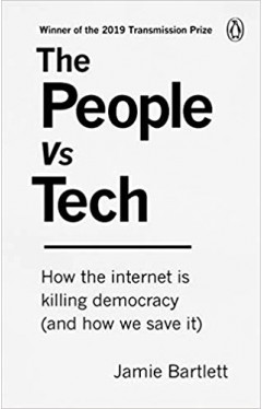 The People Vs Tech: How the internet is killing democracy