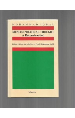 Muslim Political Thought : A Reconstruction