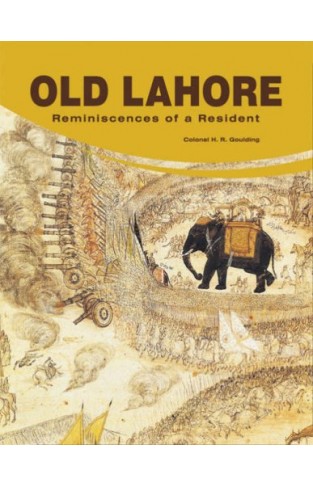 PURANA LAHORE: AIK ENGRAZ BASHANDA KI YADASH