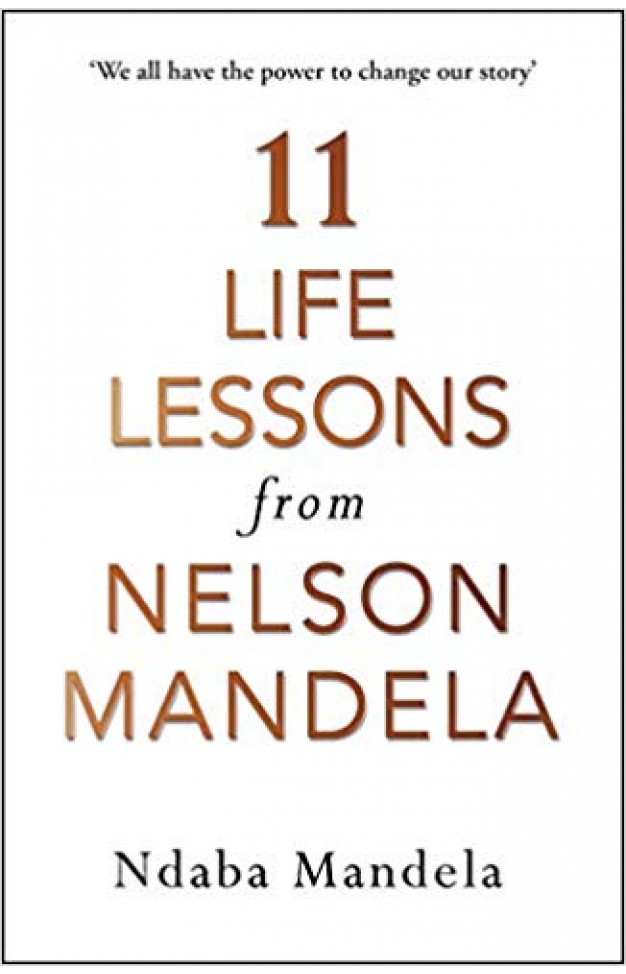 11 Life Lessons from Nelson Mandela