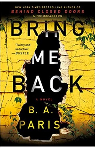 Bring Me Back: A Novel