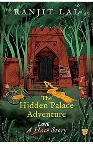 The Hidden Palace Adventure: A Hate-Love Story