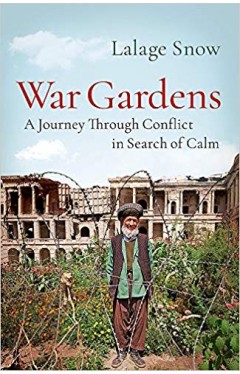 War Gardens: A Journey Through Conflict in Search of Calm