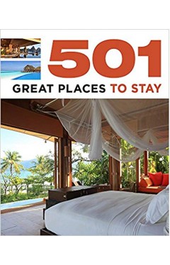501 Great Places to Stay