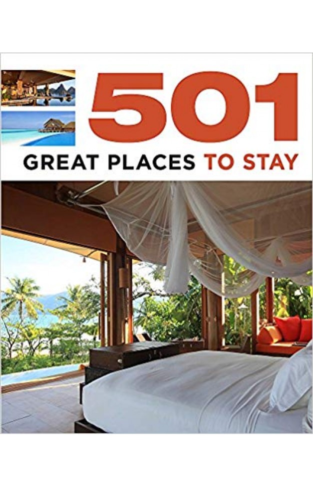 501 Great Places to Stay