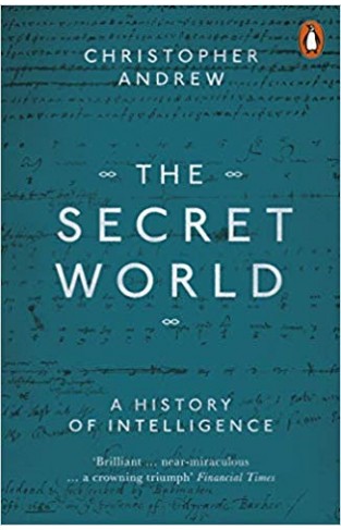 The Secret World: A History of Intelligence
