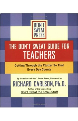 The Don't Sweat Guide for Teachers