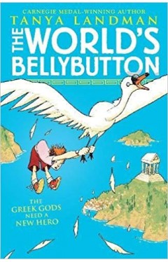 The World's Bellybutton: The Greek Gods Need a New Hero