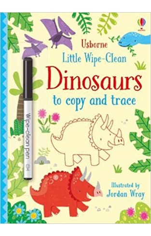 Little Wipe-Clean Dinosaurs to Copy and Trace