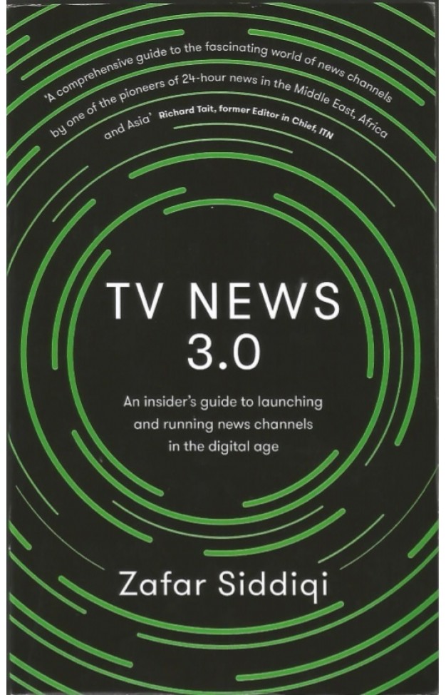TV News 3.0: An insider's guide to launching and running news channels in the digital age