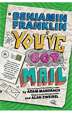 Benjamin Franklin: You've Got Mail