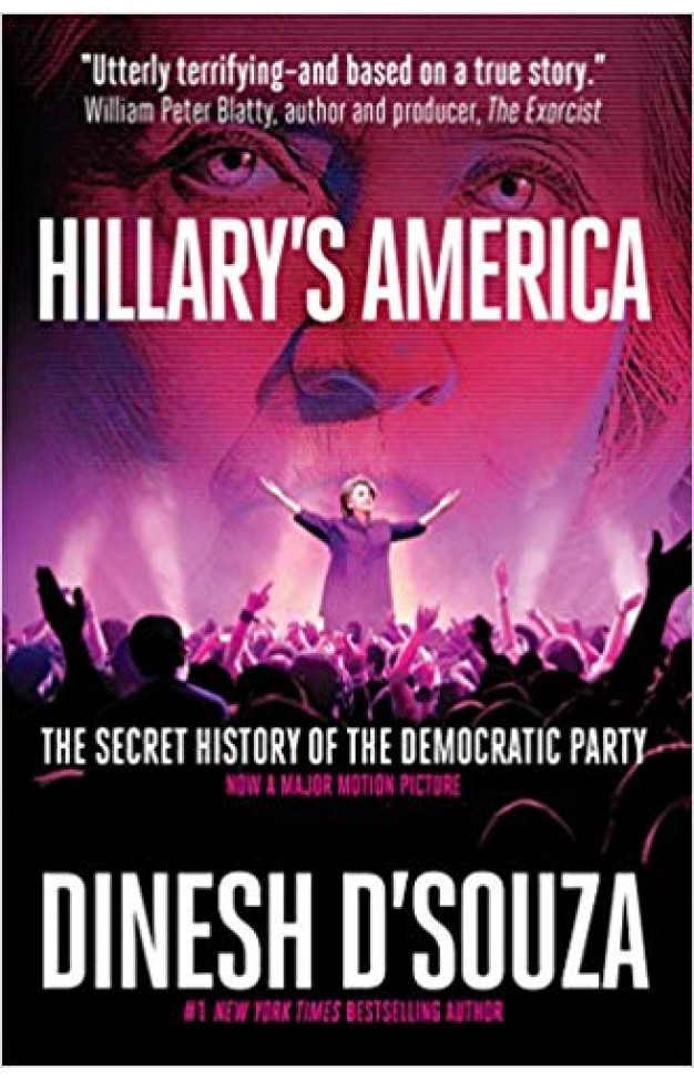 Hillary's America: The Secret History of the Democratic Party