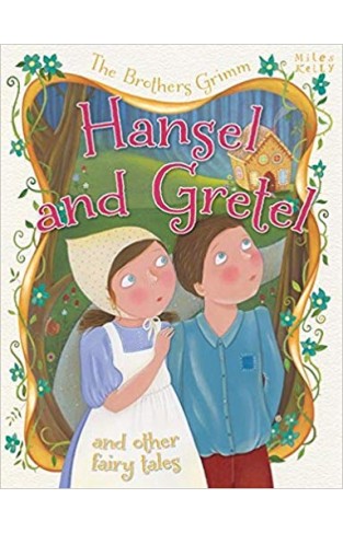 Hansel & Gretel & Other Fairy Tales