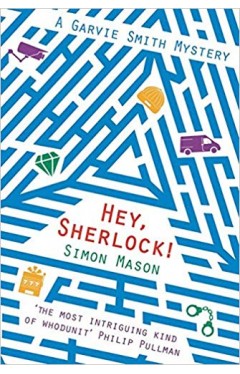 Hey Sherlock! (The Garvie Smith Mysteries)