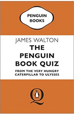 The Penguin Book Quiz: From The Very Hungry Caterpillar to Ulysses