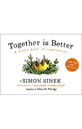 Together Is Better: A Little Book of Inspiration