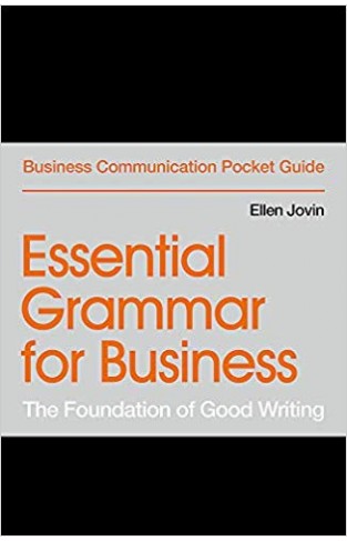 Essential Grammar for Business: The Foundation of Good Writing