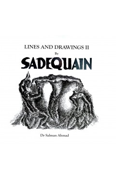 Lines and Drawings by SADEQUAIN