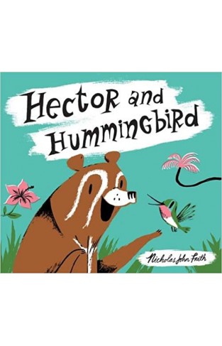 Hector and Hummingbird