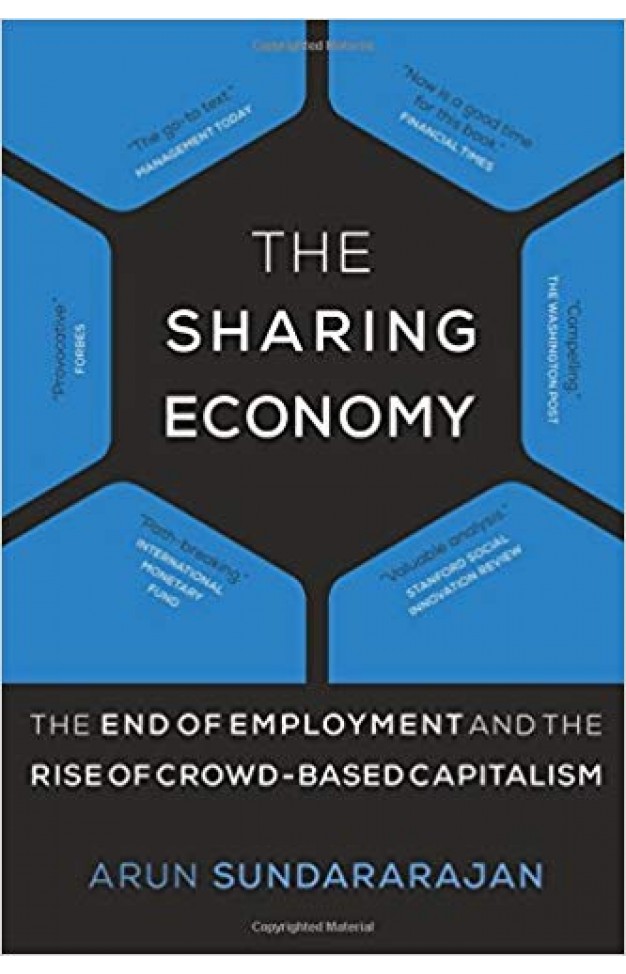The Sharing Economy: The End Of Employment And The Rise Of Crowd-based Capitalism (the Mit Press)