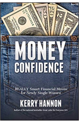 Money Confidence: Really Smart Financial Moves For Newly Single Women