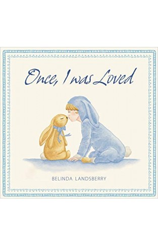 Once, I Was Loved