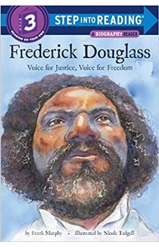 Frederick Douglass: Voice for Justice, Voice for Freedom