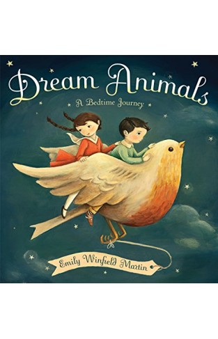Dream Animals: A Bedtime Journey