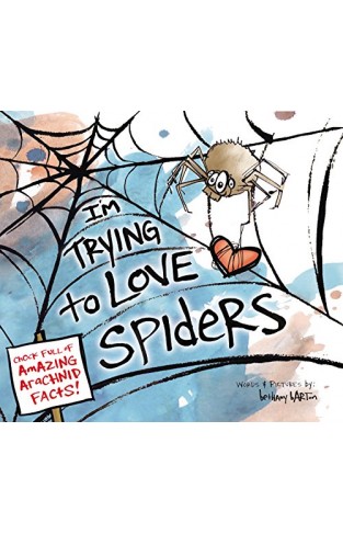 I'm Trying to Love Spiders