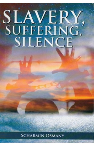  Slavery, Suffering, Silence