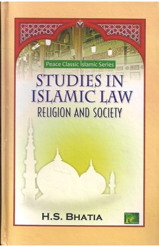 Studies in Islamic Law Religion and Society