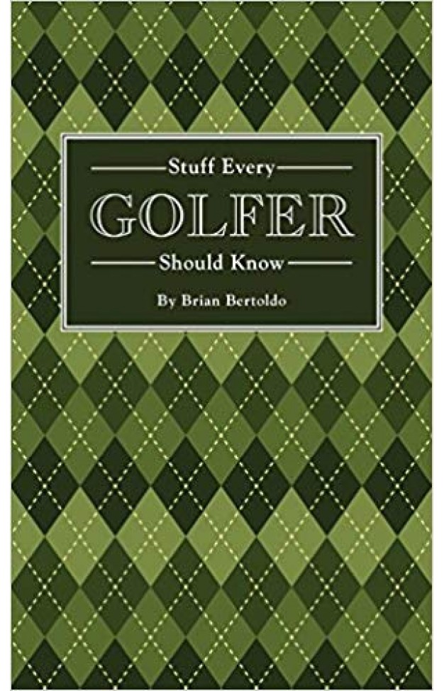 Stuff Every Golfer Should Know
