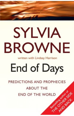 End Of Days: Predictions and prophecies about the end of the world