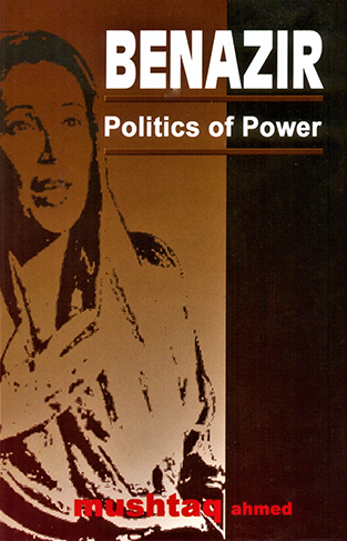 Benazir : politics of power