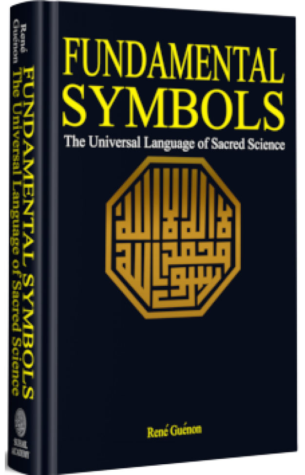 Fundamental Symbols The Universal Language Of Sacred Science [Paperback] [Jan 01, 2001] Rene Guenon