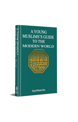 A Young Muslim's Guide to the Modern World