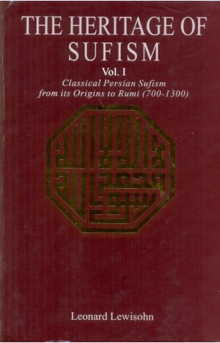THE HERITAGE OF SUFISM - Volume 1, 2 & 3