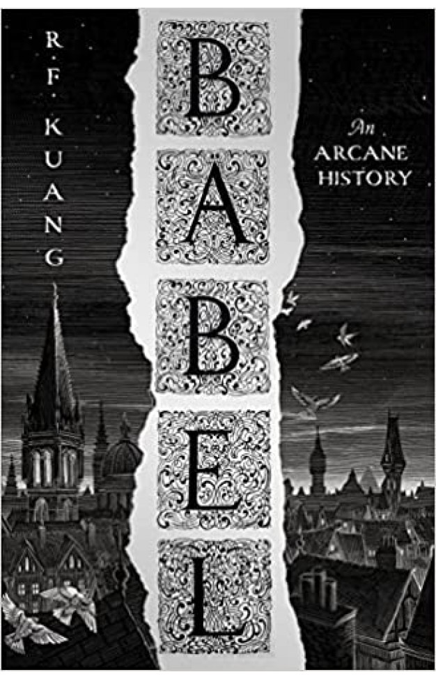 Babel: SUNDAY TIMES and #1 NYT bestseller and most anticipated fantasy book of 2022