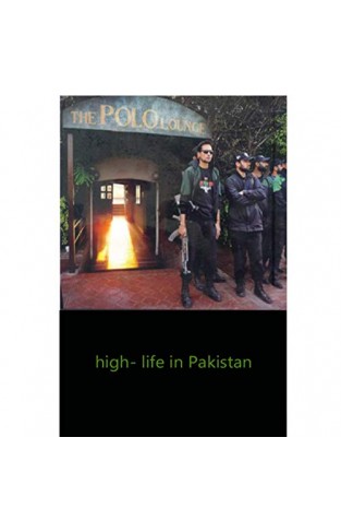 High-Life In Pakistan