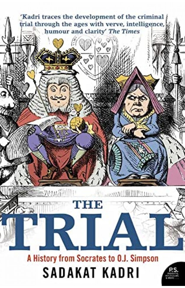 The Trial - A History from Socrates to O. J. Simpson