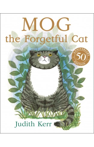 Mog the Forgetful Cat: The bestselling classic story about everyones favourite family cat!
