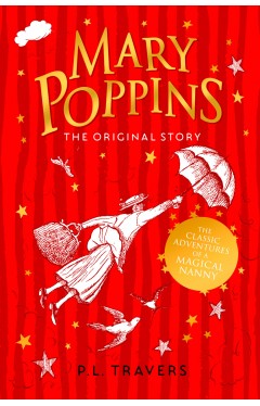 Mary Poppins: The Original Story