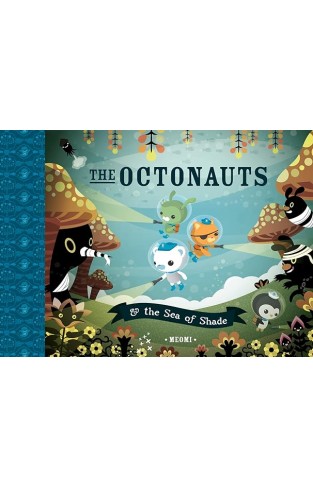 The Octonauts and the Sea of Shade