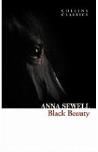 Black Beauty [Collins Classics]