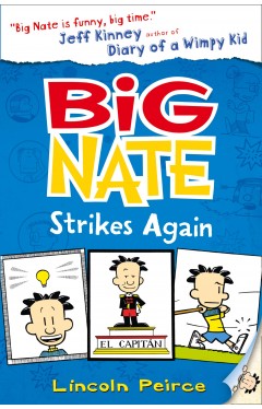 Big Nate Strikes Again:(Book 2)