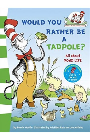 Would you rather be a tadpole? 